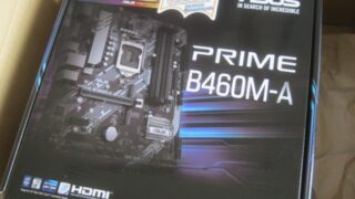 Intel12世代発売前に10世代PC組むべくマザボのASUS PRIME B460M-Aを購入しました